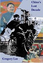 Gregory LEE's book  China's Lost Decade